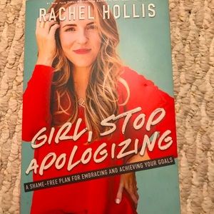 Girl stop apologizing